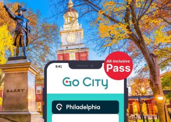 Exploring Philadelphia with the Go City All-Inclusive Pass: A Comprehensive Guide